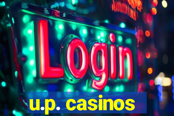 u.p. casinos