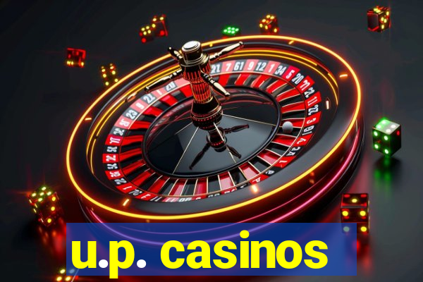 u.p. casinos