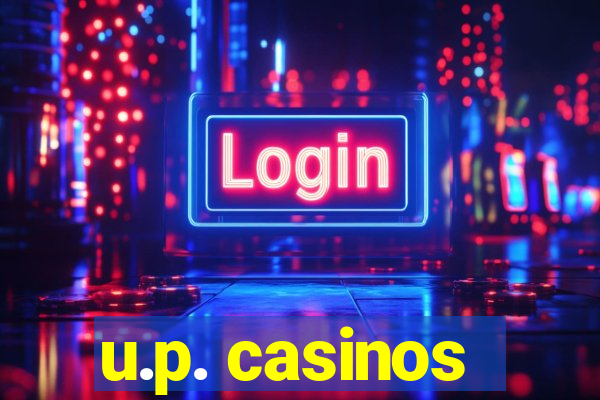 u.p. casinos