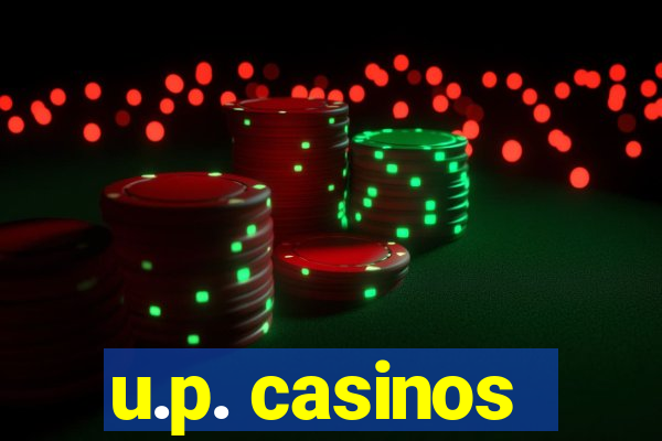 u.p. casinos