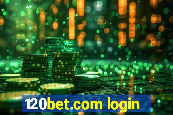 120bet.com login