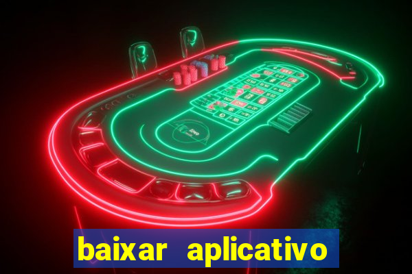 baixar aplicativo de jogos para ganhar dinheiro