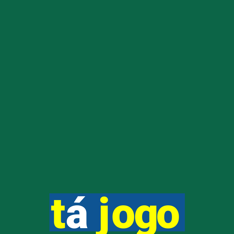 tá jogo