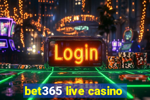 bet365 live casino