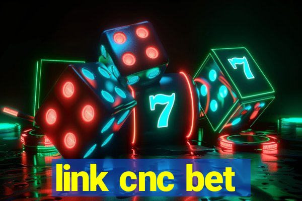 link cnc bet