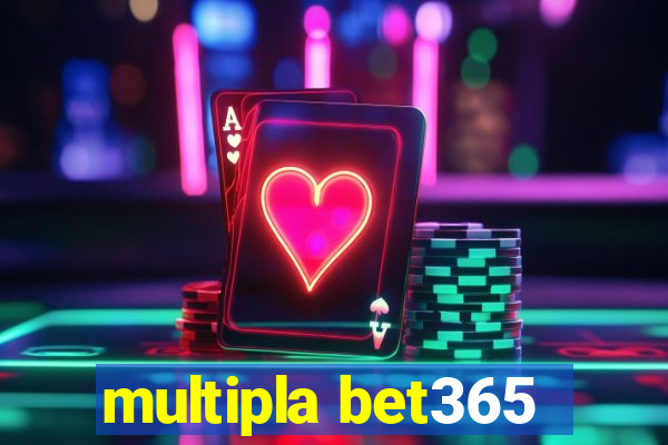 multipla bet365