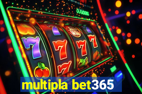 multipla bet365