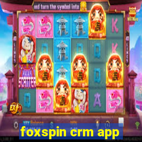 foxspin crm app