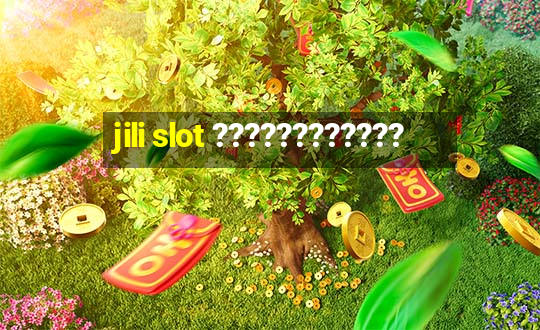 jili slot ????????????