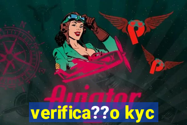 verifica??o kyc