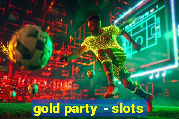 gold party - slots