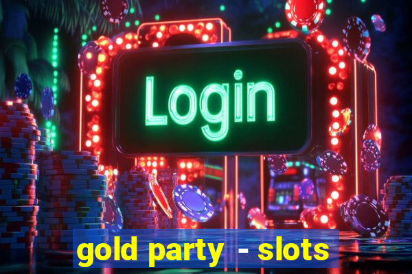 gold party - slots