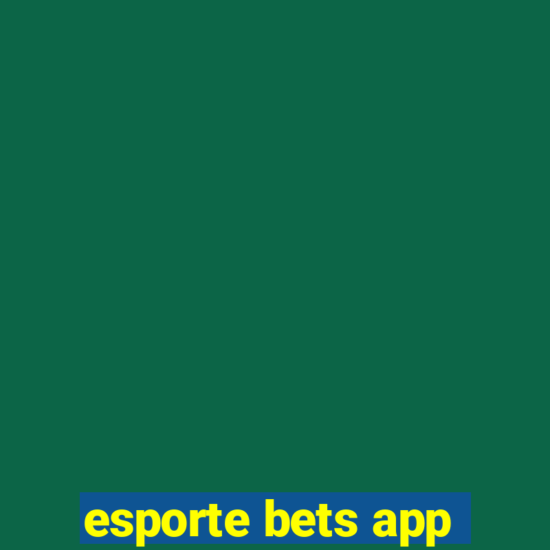 esporte bets app