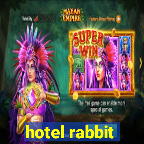 hotel rabbit