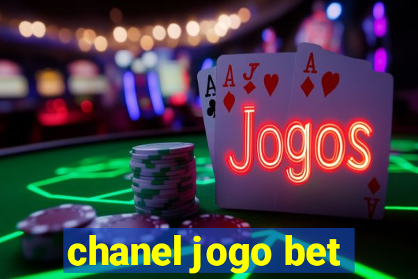 chanel jogo bet