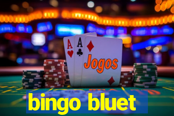 bingo bluet