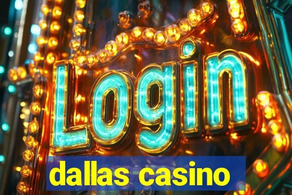 dallas casino