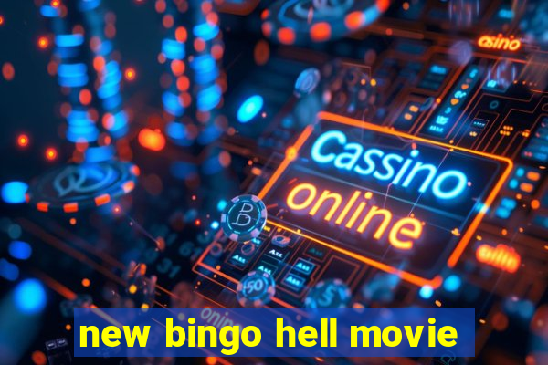 new bingo hell movie