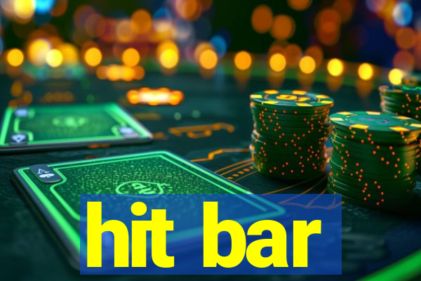 hit bar