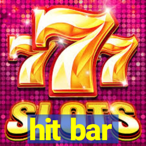 hit bar