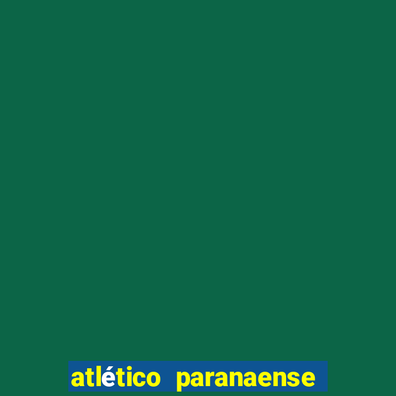 atlético paranaense e cerro porteno