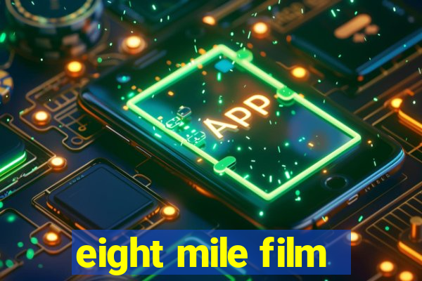 eight mile film