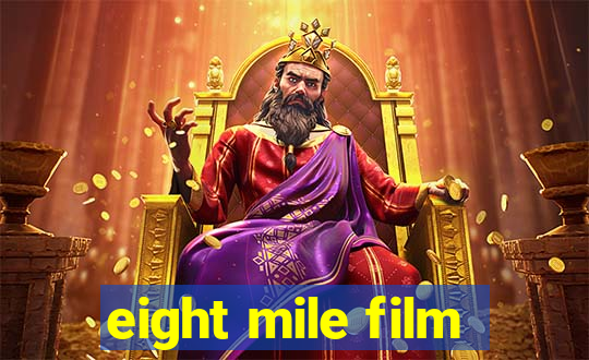 eight mile film