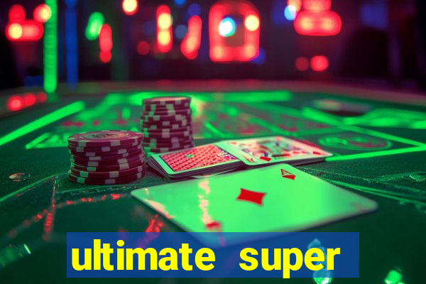 ultimate super reels slot