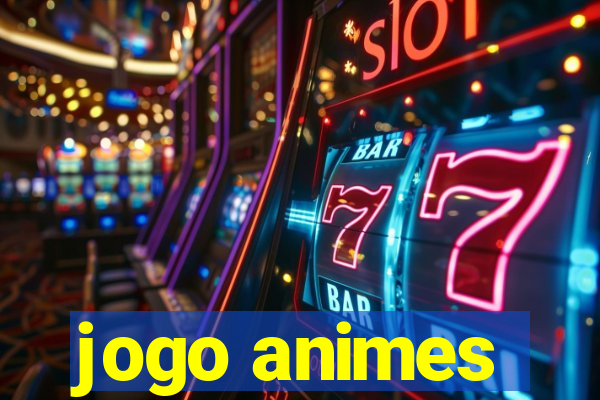 jogo animes