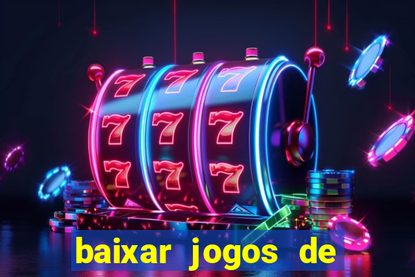 baixar jogos de ca?a niquel