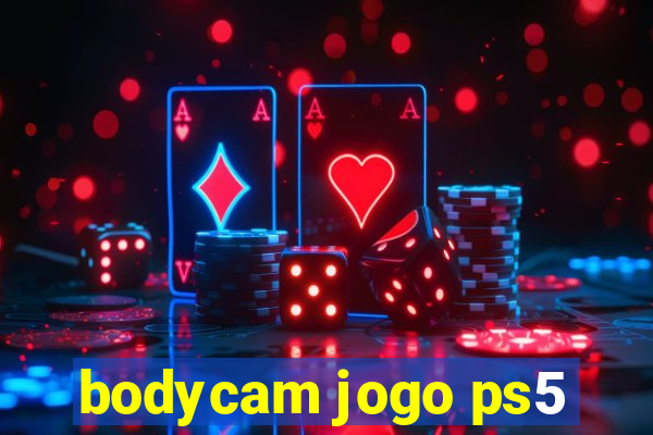 bodycam jogo ps5