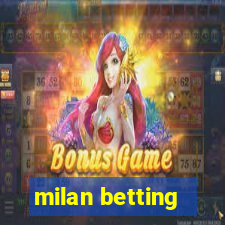 milan betting