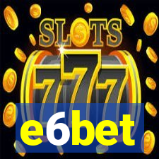 e6bet