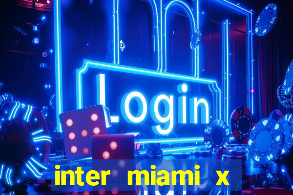 inter miami x orlando city