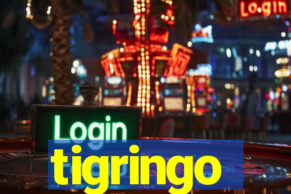 tigringo