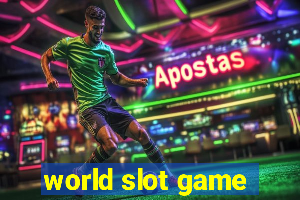 world slot game