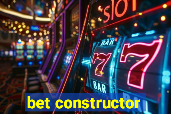 bet constructor