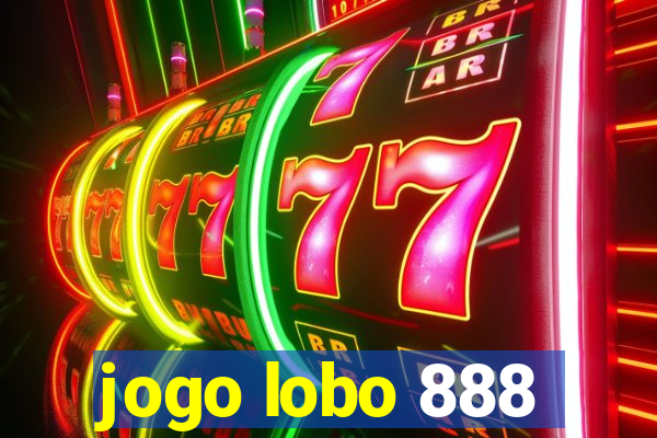 jogo lobo 888