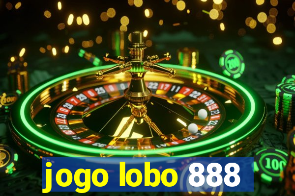 jogo lobo 888