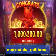 mermaids millions slot machine