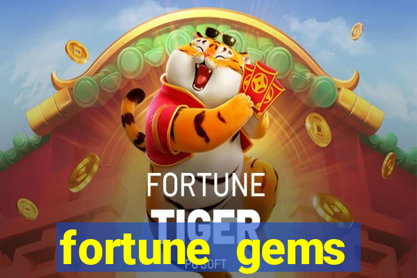 fortune gems horário pagante