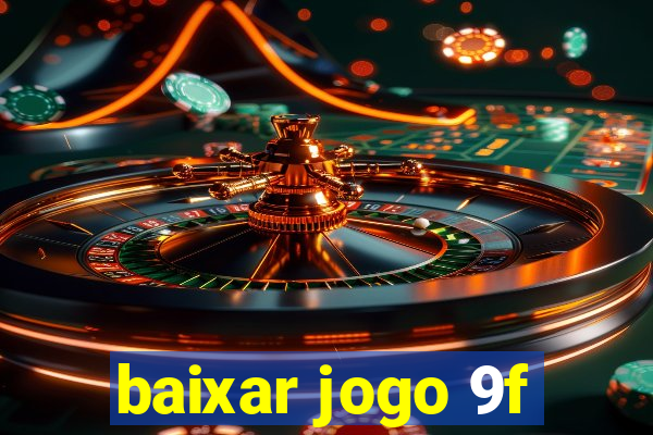 baixar jogo 9f