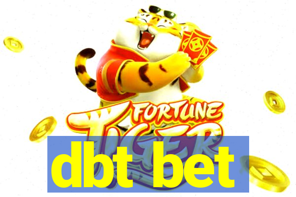 dbt bet