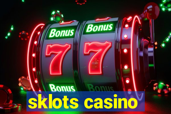 sklots casino