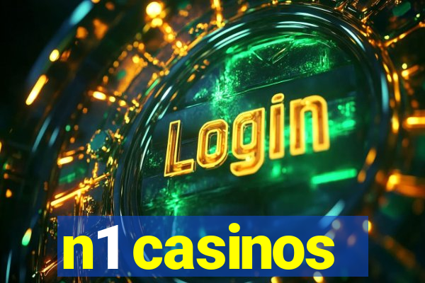 n1 casinos