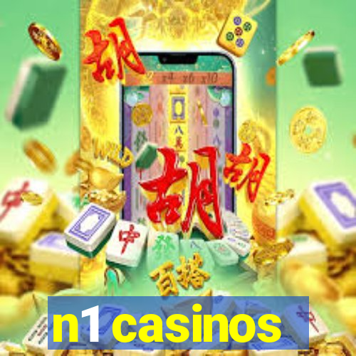 n1 casinos