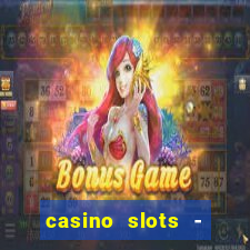 casino slots - jackpot slots download