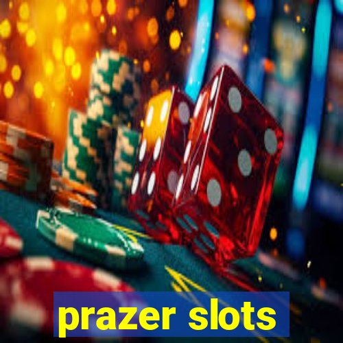 prazer slots