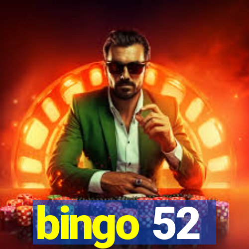 bingo 52