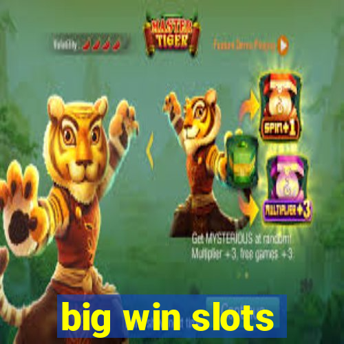 big win slots